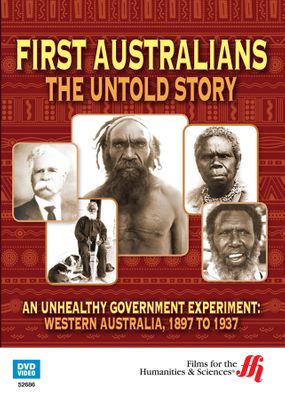 An Unhealthy Government Experiment: Western Australia, 1897 to 1937First Australians (Enhanced DVD)