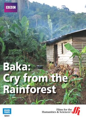 Baka: Cry from the Rainforest (Enhanced DVD)