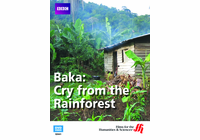 Baka: Cry from the Rainforest (Enhanced DVD)