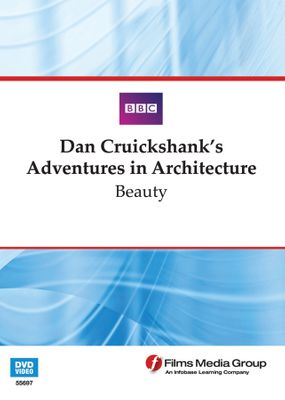 Beauty: Dan Cruickshank’s Adventures in Architecture (Enhanced DVD)
