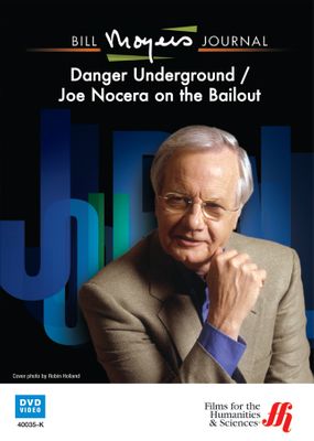 Bill Moyers Journal: Danger Underground / Joe Nocera on the Bailout (Enhanced DVD)