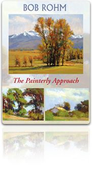 Bob Rohm's The Painterly Approach - 2 DVD set (Oil painting) - Click to enlarge