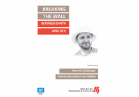 Breaking the Wall Between Earth and Sky: How Art Challenges Gravity and Light in Our Habitat (Enhanced DVD)