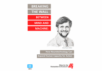 Breaking the Wall Between Mind and Machine: How Neurotechnology Can Expand Human Capacity for Action (Enhanced DVD)