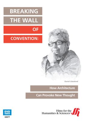 Breaking the Wall of Convention: How Architecture Can Provoke New Thought (Enhanced DVD)