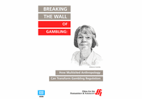 Breaking the Wall of Gambling: How Multisited Anthropology Can Transform Gambling Regulation (Enhanced DVD)