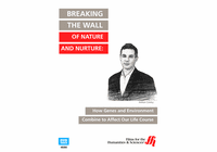 Breaking the Wall of Nature and Nurture: How Genes and Environment Combine to Affect Our Life Course (Enhanced DVD)