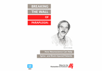 Breaking the Wall of Paraplegia: How Neuroscience Can Help Spine- and Brain-Injured Patients (Enhanced DVD)
