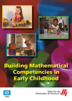 Building Mathematical Competencies in Early Childhood (Enhanced DVD)