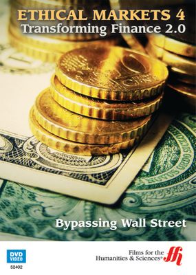 Bypassing Wall Street: Ethical Markets 4 (Enhanced DVD)