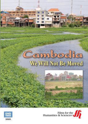 Cambodia: We Will Not Be Moved (Enhanced DVD)