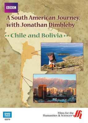 Chile and Bolivia: A South American Journey, with Jonathan Dimbleby (Enhanced DVD)