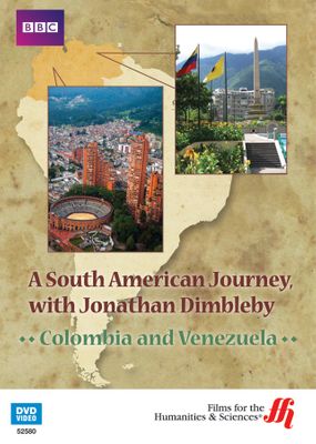 Colombia and Venezuela: A South American Journey, with Jonathan Dimbleby (Enhanced DVD)