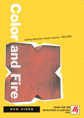 Color and Fire: Defining Moments in Studio Ceramics, 1950-2000 Video  (DVD)