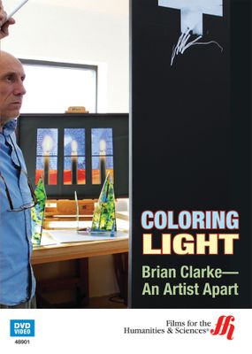 Coloring Light: Brian Clarke-An Artist Apart  (Enhanced DVD)