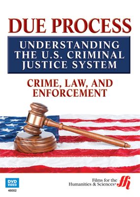 Crime, Law, and Enforcement: Due Process (Enhanced DVD)