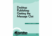 Desktop Publishing: Getting the Message Out  Video  (DVD)