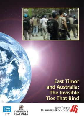 East Timor and Australia: The Invisible Ties That Bind (Enhanced DVD)