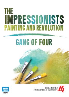 Gang of Four: The Impressionists—Painting and Revolution (Enhanced DVD)