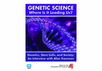 Genetics, Stem Cells, and Society: An Interview with Alan Trounson (Enhanced DVD)