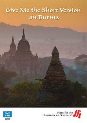 Give Me the Short Version on Burma (Enhanced DVD)