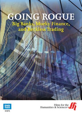 Going Rogue: Big Banks, Murky Finance, and Reckless Trading (Enhanced DVD)