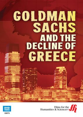 Goldman Sachs and the Decline of Greece (Enhanced DVD)