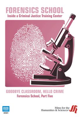 Goodbye Classroom, Hello Crime: Forensics School, Part Five (DVD)