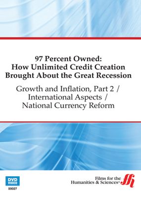 Growth and Inflation, Part 2 / International Aspects / National Currency Reform: 97 Percent Owned (Enhanced DVD)