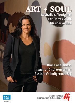 Home and Away: Issues of Displacement in Australia's Indigenous Art  (Enhanced DVD)