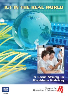 ICT in the Real World: A Case Study in Problem Solving (Enhanced DVD)