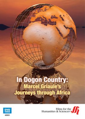 In Dogon Country: Marcel Griaule's Journeys through Africa (Enhanced DVD)