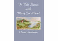 “In the Studio with Mary Jo Anzel”  Watercolor Videos (DVD/VHS)