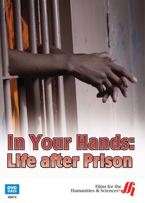 In Your Hands: Life after Prison (Enhanced DVD)