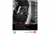 It's More Expensive to Do Nothing: Prison, Recidivism, and Remediation (Enhanced DVD)