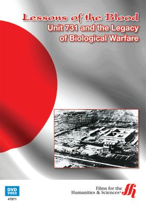 Lessons of the Blood: Unit 731 and the Legacy of Biological Warfare (Enhanced DVD)