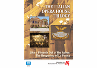 Like a Phoenix Out of the Ashes: The Reopening of La Fenice—The Italian Opera House Trilogy (Enhanced DVD)