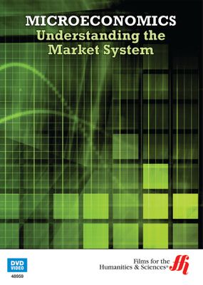 Microeconomics: Understanding the Market System (Enhanced DVD)