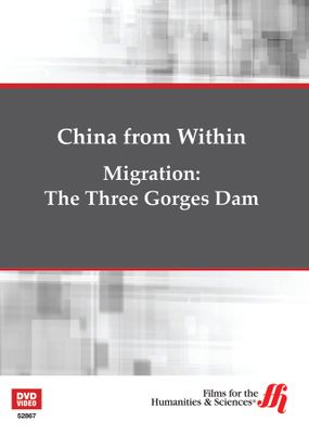 Migration: The Three Gorges Dam—China from Within (Enhanced DVD)