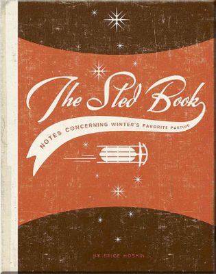 MOUNTAIN BOY SLEDWORKS The Sled Book