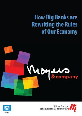 Moyers & Company: How Big Banks Are Rewriting the Rules of Our Economy (Enhanced DVD)