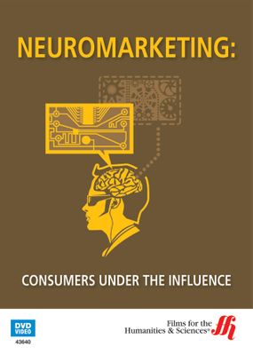 Neuromarketing: Consumers Under the Influence (Enhanced DVD)
