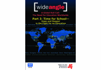 Part 3: Time for School-Hope and Despair in the Fight for an Education (DVD)