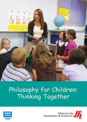 Philosophy for Children: Thinking Together (Enhanced DVD)