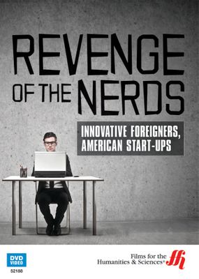 Revenge of the Nerds: Innovative Foreigners, American Start-Ups (Enhanced DVD)
