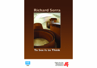 Richard Serra: To See Is to Think (Enhanced DVD)