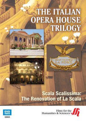 Scala Scalissima: The Renovation of La Scala—The Italian Opera House Trilogy