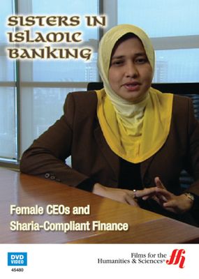 Sisters in Islamic Banking: Female CEOs and Sharia-Compliant Finance (Enhanced DVD)