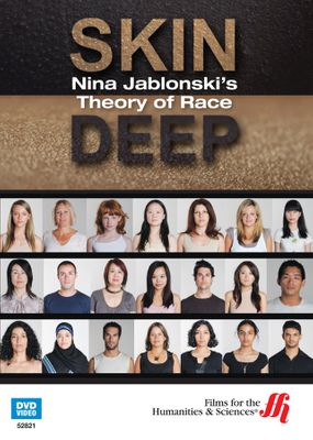Skin Deep: Nina Jablonski's Theory of Race (Enhanced DVD)