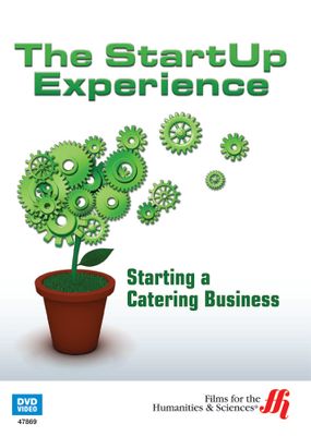 Starting a Catering Business: The StartUp Experience (Enhanced DVD)